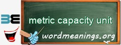 WordMeaning blackboard for metric capacity unit